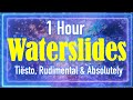 Waterslides - Tiësto, Rudimental & Absolutely  (1 Hour)