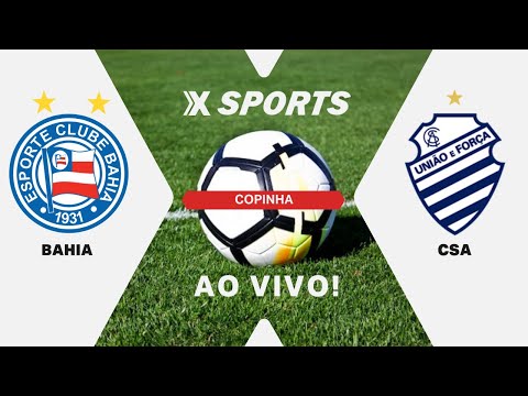 CSA x Bahia