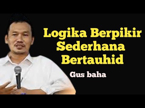 Logika Berpikir Sederhana Bertauhid  || Gus Baha - Ceramah Ngaji