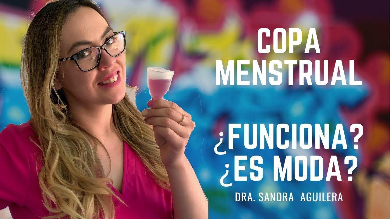 Copa menstrual ¿funciona? ¿cómo se usa?