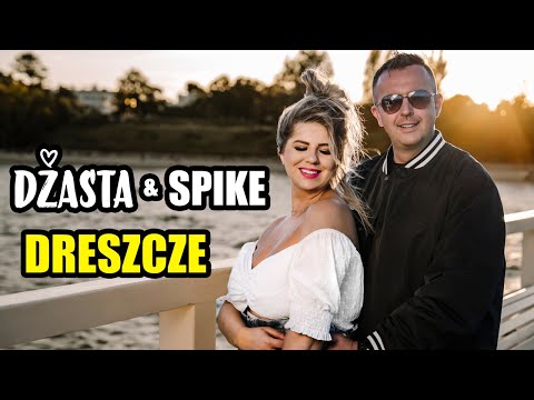 DŻASTA & SPIKE - Dreszcze  (Official Video)
