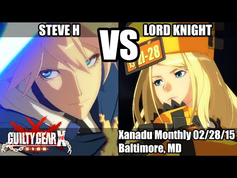 022815 - Steve H vs TS|Lord Knight, GGXrd Xanadu Monthly, Baltimore MD