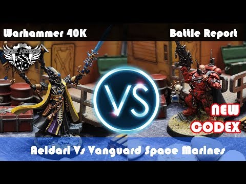 Vanguard Space Marines Blood Angels Vs Aeldari Craftworlds