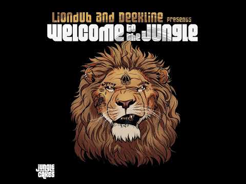 Liondub & Deekline present Welcome to the Jungle (Exclusives)