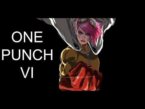 ONE PUNCH VI