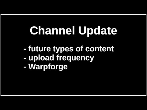 Channel Update - A Look into the Future