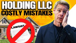 Holding LLC Structure Mistakes That Could Cost You Everything