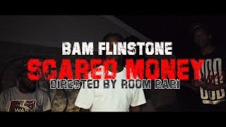 SCARED MONEY - Bam Flinstone