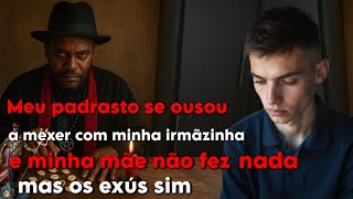 Meu PADRASTO teve o merecido com MAGIA NEGRA, após se ousar a fazer coisas indevidas - relato real