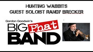 HUNTING WABBITS-BIG PHAT BAND W/ RANDY BRECKER