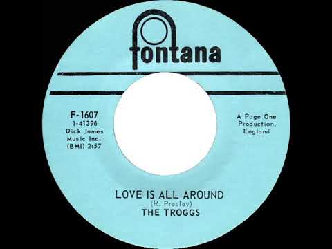 1968 HITS ARCHIVE: Love Is All Around - Troggs (mono 45)