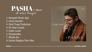 Download lagu PASHA - DI ATAS LANGIT | Full Album 2020 mp3