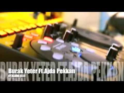 Burak Yeter Ft Ajda Pekkan - "Oyalama Beni".mp4 (240p)