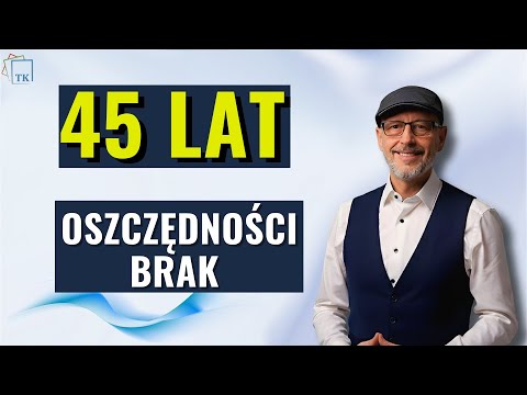 #114   45 Lat i Brak OSZCZĘDNOŚCI  Jak Podnieść Swoją EMERYTURĘ o 50% lub 100%   PODCAST