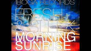 Sleek & Fresh - Morning Sunrise - Iboga Records