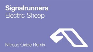 Signalrunners - Electric Sheep (Nitrous Oxide Remix) [2008]