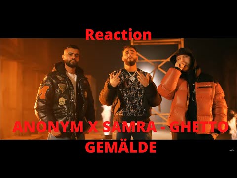 Reaction: ANONYM X SAMRA - GHETTO GEMÄLDE