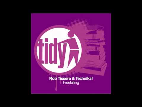 Technikal, Rob Tissera - Freefalling (Rob Tissera's Epic Re-Rub) [Tidy]