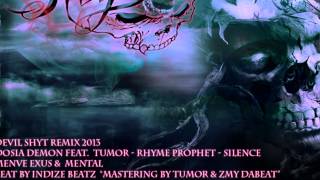DEVIL SHYT-RMX-2013 - Dosia Demon feat. Tumor, Rhyme Prophet, Silence, Menve Exus & Mental