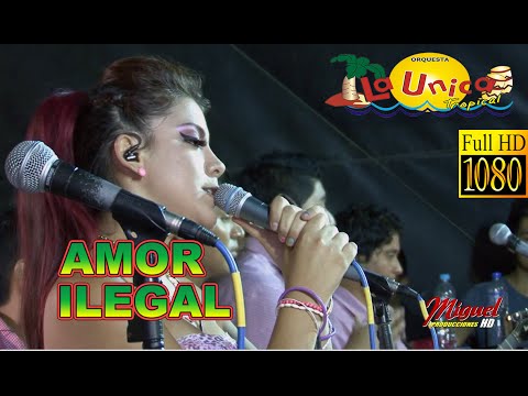 Amor Ilegal / La Unica Tropical En Trujillo dia del Amor