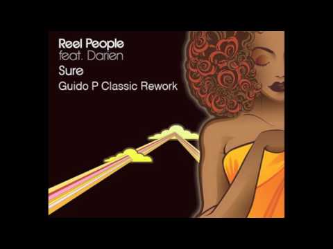 Reel People feat. Darien - Sure (Guido P Classic Rework)