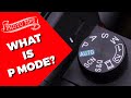 What Is P Mode Photography Modes Explained