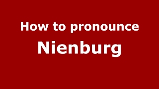 How to pronounce Nienburg