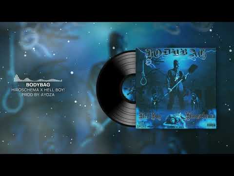 HIROSCHEMA X HELL BOY! - Bodybag (prod. by AYOZA)