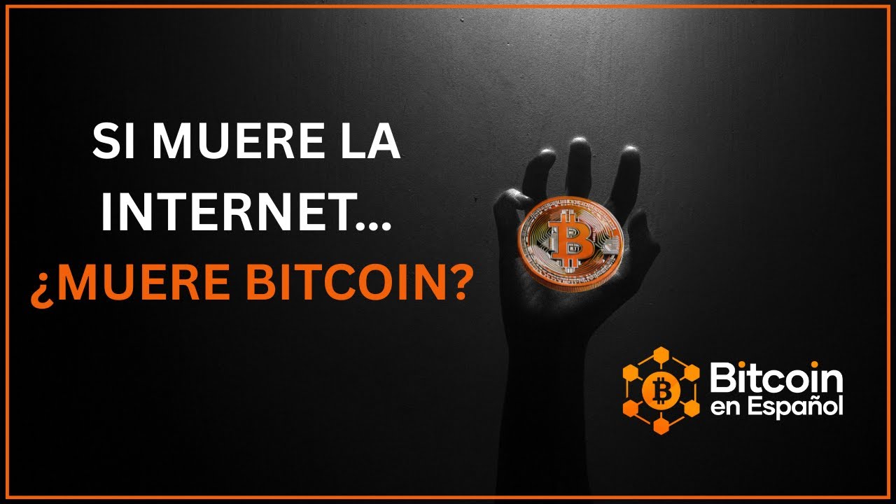 Si muere la Internet… ¿muere Bitcoin?