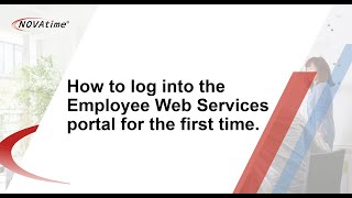How to log into the Employee Web Services portal for the first time