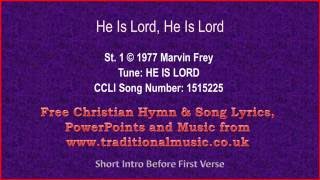 He Is Lord, He Is Lord - Hymn Lyrics & Music