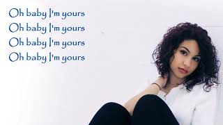 Alessia Cara - I&#39;m Yours | Lyrics