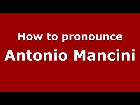 How to pronounce Antonio Mancini (Italian/Italy) - PronounceNames.com