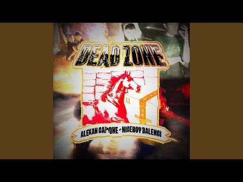 DEAD ZONE (feat. Niceboy Balenci)