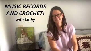 Music Records and Crochet with Cathy! LIVE!