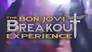 BreakouT: The Bon Jovi Experience Promotional Video