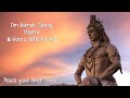 Om Namh Shivay Mantra Chant - Complete 2 Hours - Without Ads