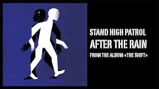 Music video thumbnail preview for STAND HIGH PATROL : After The Rain by Stand High Patrol