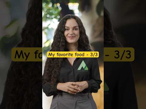 My favorite food - Part 1.3