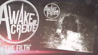 Awake And Create - The Filth
