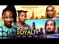 ROOM FOR LOYALTY SONIA UCHE BRYAN OKWARA EKENE UMENWA 2025 LATEST NIGERIAN MOVIE
