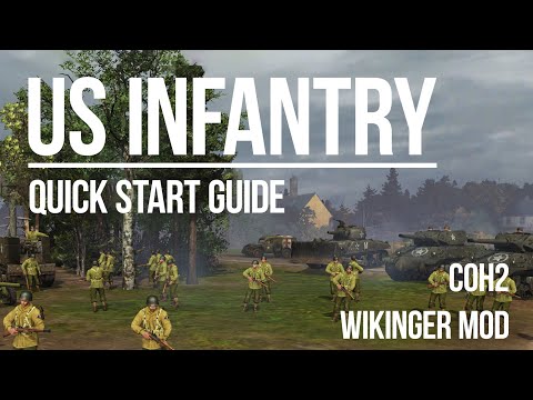US Infantry Doctrine Quick Start Guide | COH2 Wikinger Mod PvP