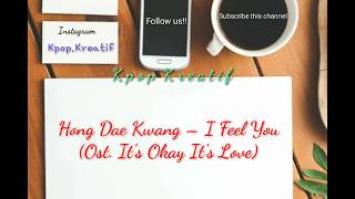 Download lagu HONG DAE KWANG (ํ๋๊ด) - I FEEL YOU (Ost. It's Okay It's Love) LIRIK LAGU TERJEMAHAN mp3 Download lagu HONG DAE KWANG (ํ๋๊ด) - I FEEL YOU (Ost. It's Okay It's Love) LIRIK LAGU TERJEMAHAN mp3