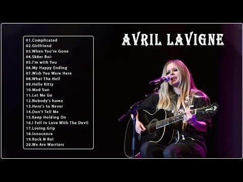 Avril Lavigne Greatest Hits Full Album 2021- Best Songs Of Avril Lavigne