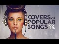 Covers Of Popular Songs 100 Hits