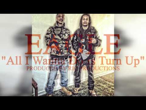 Eagle - All I Wanna Do Is Turn Up (Produced By Rio)