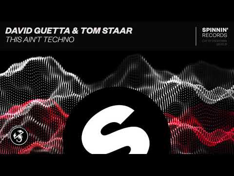 David Guetta Tom Staar This Ain't Techno