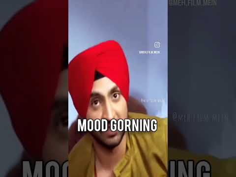 Mood gorning ji 😂❤️ #trending #trendingshorts #diljitdosanjh #funny @diljitdosanjh