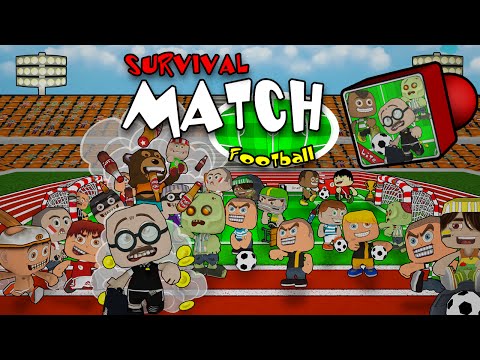 Survival Match Football free Video