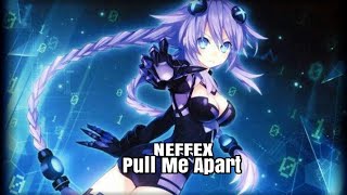 ◤Nightcore◢ → Pull Me Apart 🎶 { NEFFEX } ☞ ( X-HAGERZ release ) LYRICS ✔